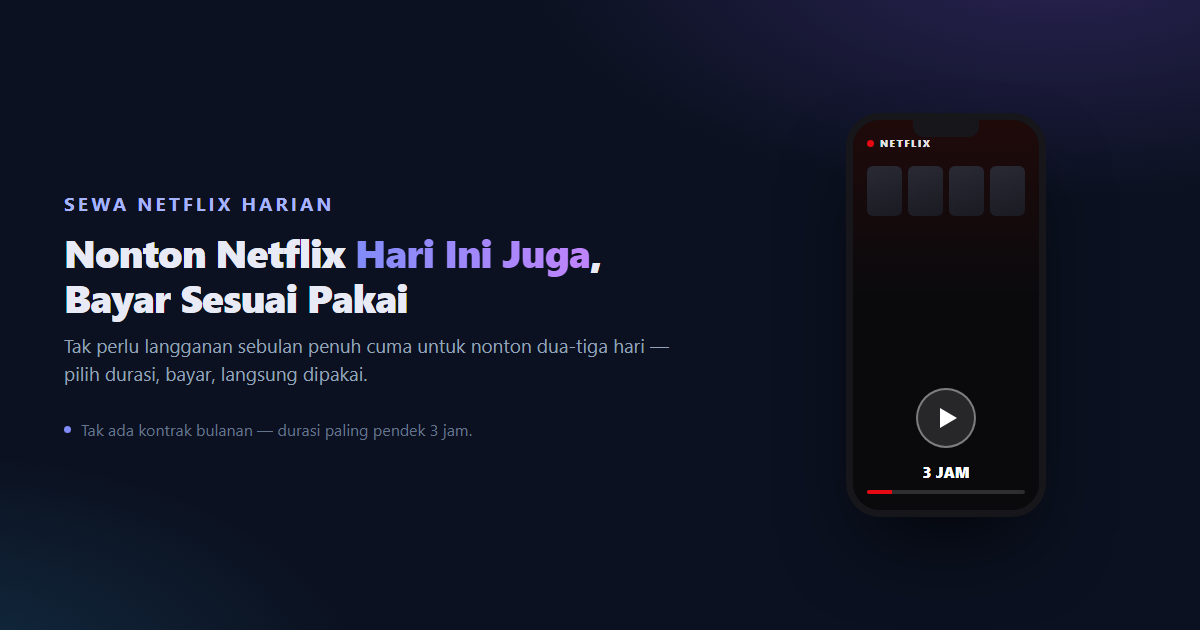 Sewa Netflix Harian: Cara Nonton Netflix per Hari Tanpa Langganan Bulanan