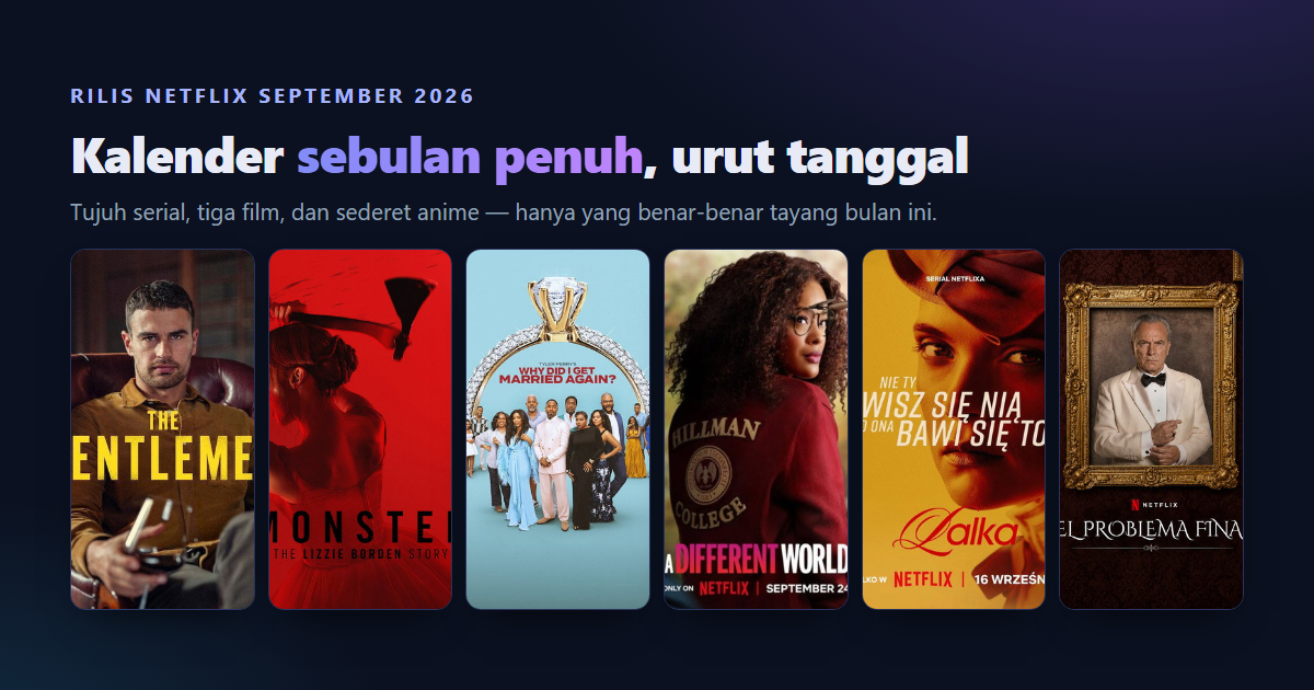 Rilis Netflix September 2026: Kalender Lengkap Film, Serial, Anime, dan Dokumenter Baru