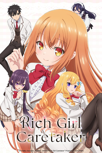 Poster Rich Girl Caretaker: I'm Secretly the Caregiver of the Most Popular Girl in This Rich Kid School